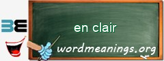WordMeaning blackboard for en clair